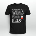 Im Dreaming Of A White Christmas 2 T Shirt