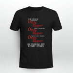 Im Either Drinking Dr Pepper black 2 T Shirt