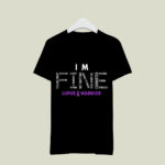 Im Fine Lupus Warrior Lupus Awareness Month Purple Ribbon 4 T Shirt