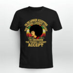 Im No Longer Accepting The Things I Cannot Change Im Changing The Things I Cannot Accept Vintage 4 T Shirt
