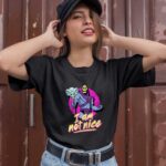 Im Not Nice Skeletor 1 T Shirt