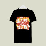Im Stealing Your Teeth 3 T Shirt