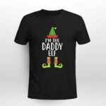 Im The Daddy Elf 3 T Shirt