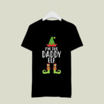 Im The Daddy Elf 3792 T Shirt