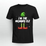 Im The Mommy Elf Matching Family 3796 T Shirt