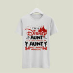Im a Disney Aunt Its Like a Regular Aunt Buy More Magical 5 T Shirt
