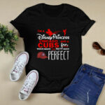 Im a Disney Princess and a Chicago Cubs fan which means Im pretty 4 T Shirt