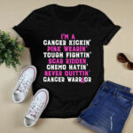 Im a cancer kickin pink wearin tough fighting scar ridden chemo quittin cancer warrior 2 T Shirt