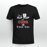 Im a flip flop and Chicago Cubs kinda girl 2 T Shirt