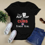 Im a flip flop and Chicago Cubs kinda girl 3 T Shirt