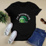 Im introverting turtle 2 T Shirt