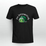 Im introverting turtle 3 T Shirt