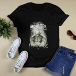 Im not the Monster you think I am Vegeta Im worse 4 T Shirt