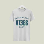 Immaculate Vibes Only 2021 5 T Shirt