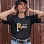 In Case of Accident My Blood Type Is Crowns Royal 1 T Shirt