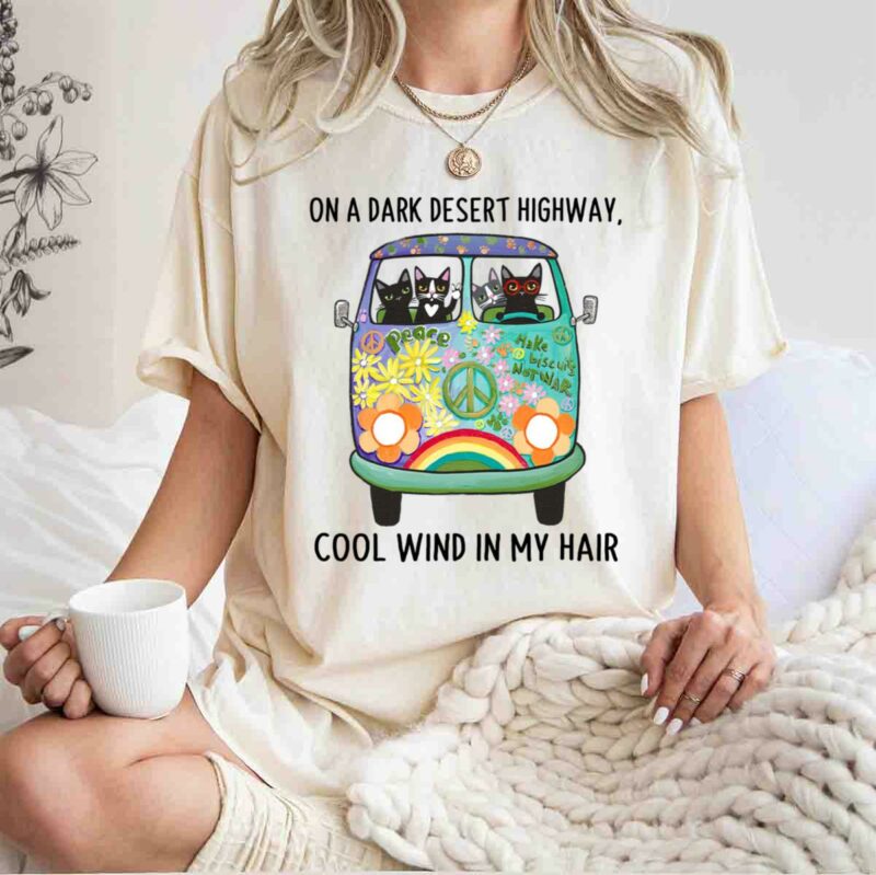 In Hair On Dark Highway A Desert Cat Cool Wind Hippie 0 T Shirt