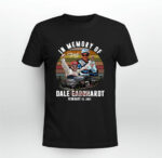In Memory Of Dale Earnhardt February 18 2022 Signatures 1 T Shirt