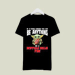 In a World Where You Can Be Anything Be a Buffalo Bills Fan Baby Yoda 3 T Shirt