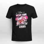 In october we wear pink and watch 49ers Breast Cancer Halloween 4 T Shirt