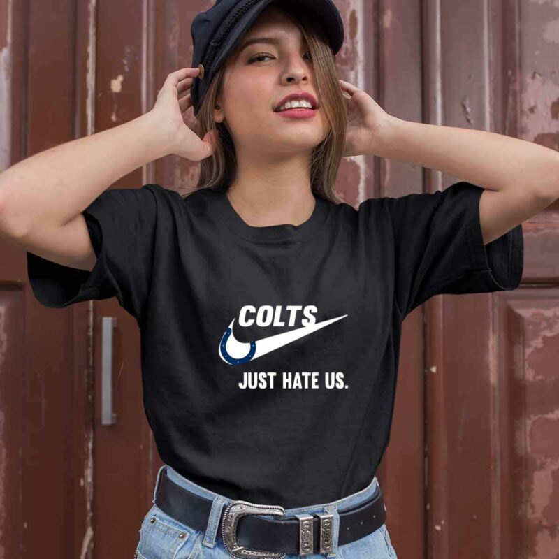 Indianapolis Colts Just Hate Us Limited Edition 0 T Shirt