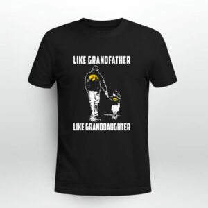 Iowa Hawkeyes Like GrandFather Like Granddaughter 0 T Shirt