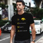 Iowa it obviously wasnt a fair catch 2 T Shirt