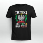 Iriski Half Irish Half Polish Shamrocks 2 T Shirt