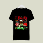 Is This Jolly Enough Dachshund Dog Lovers For Christmas 4 T Shirt