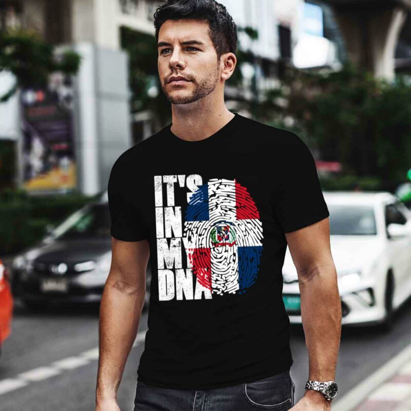 It Is In My Dna Dominican Gifts Proud Dominican Republic Flag 0 T Shirt