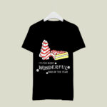 It Is The Miost Wonderful Time Of The Year Cake And Christmas Tree 3815 T Shirt
