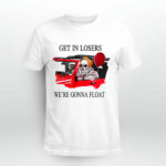 It Pennywise Get in Losers Were Gonna Float 4 T Shirt