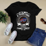 It is Not A Team Logo It is A Family Crest Buffalo Bills 2 T Shirt