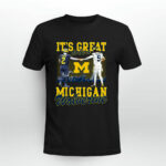 Its Great To Be A Michigan With Blake Corum and McCarthy 0 T Shirt
