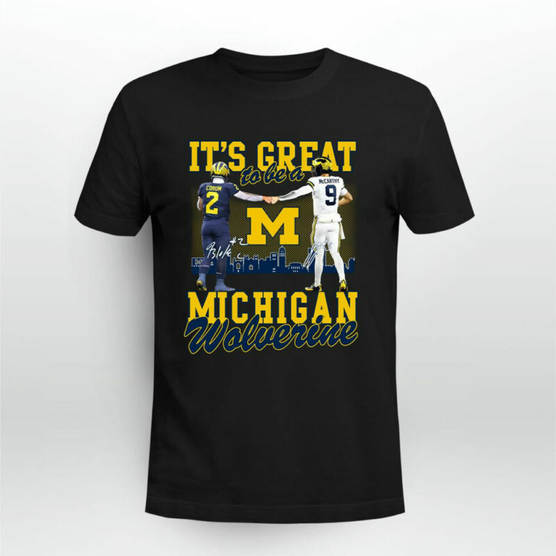 Its Great To Be A Michigan With Blake Corum And Mccarthy 0 T Shirt