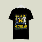 Its Great To Be A Michigan With Blake Corum and McCarthy 1 T Shirt