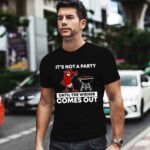 Its Not A Party Until The Wiener Comes Out BBQ Grill 0 T Shirt