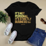 Its Not Personal Its Strictly Business The Godfather 3 T Shirt