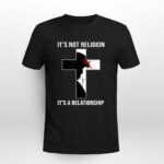 Its Not Religion Its A Relationship Jesus Christian 3 T Shirt
