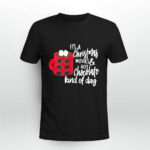Its a Christmas Movies and Hot Chocolate Kind of Day 3820 T Shirt