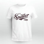 Its spiller time 4 T Shirt