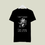 Jack and Zero Speak 4 Languages English Profanity Sarcasm And Real Shit 3 T Shirt