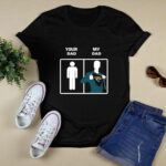 Jacksonville Jaguars Your Dad My Dad 2 T Shirt