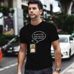 Jagermeister go piss in that closet and then fight someone 0 T Shirt