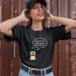Jagermeister go piss in that closet and then fight someone 1 T Shirt