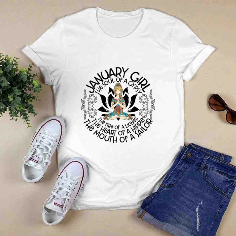 January Girl The Heart Of Hippie The Mouth Of A Sailor 0 T Shirt