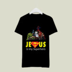 Jesus Is My Superhero 3 T Shirt