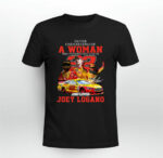 Joey Logano Underestimate A Woman Who Understands Nascar 1 T Shirt