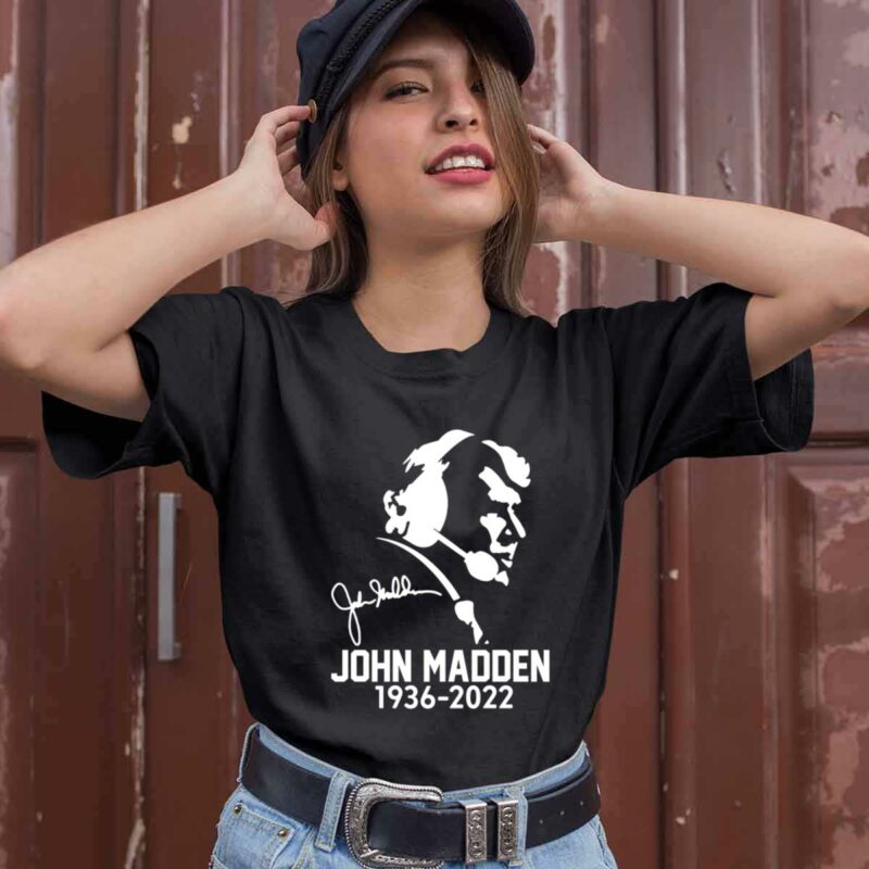 John Madden 1936 2022 Signature American Football 0 T Shirt