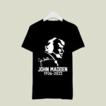 John Madden 1936 2022 Signature American Football 3 T Shirt