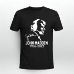 John Madden 1936 2022 Signature American Football 4 T Shirt